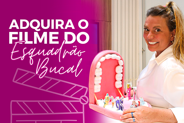 Filme "Esquadr&atilde;o Bucal"