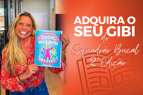 "Esquadrão Bucal" Edição 2