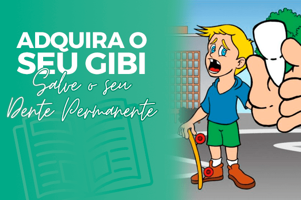 Gibi "Salve o seu Dente Permanente" para imprimir
